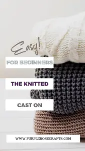 Knitting 101: The Knitted Cast On