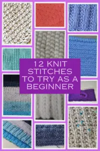 How to Knit: 12 Easy Knit Stitches for Beginners