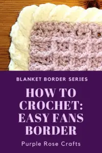 How to Crochet a Pretty Fan Border for a Blanket